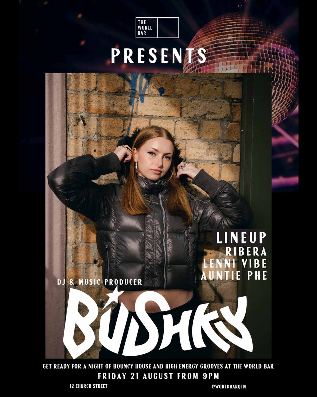 BUSHKY with Support DJs at The World Bar